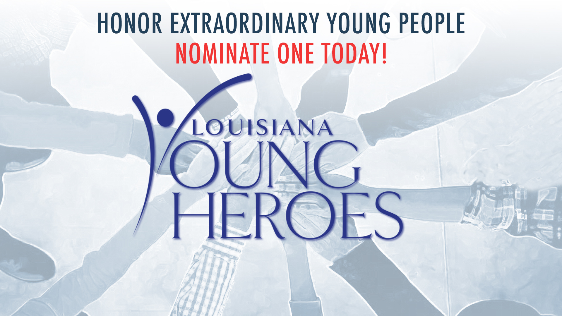 NOMINATE YOUR YOUNG HEROES THIS WEEK