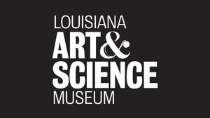 Louisiana Arts and Science Museum